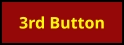 3rd Button