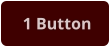 1 Button
